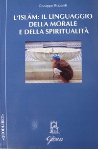 L'Islam: il linguaggio della morale e della spiritualità