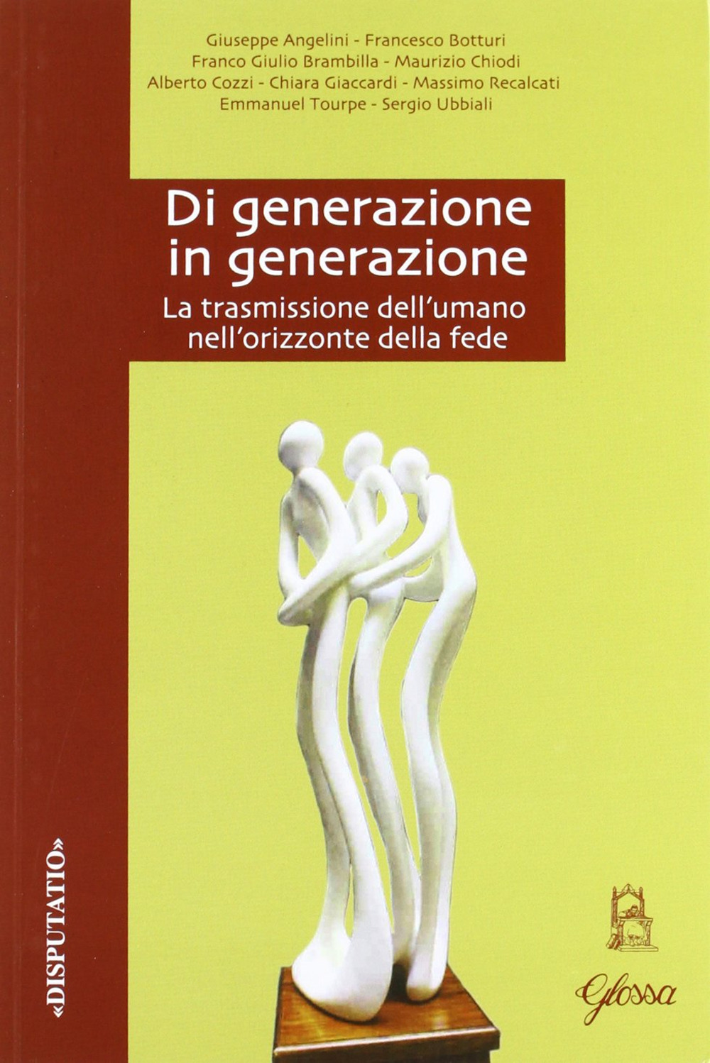 Di generazione in generazione. La trasmissione dell'umano nell'orizzonte della fede