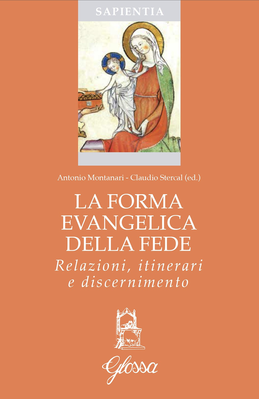 La forma evangelica della fede. Relazioni, itinerari e discernimento