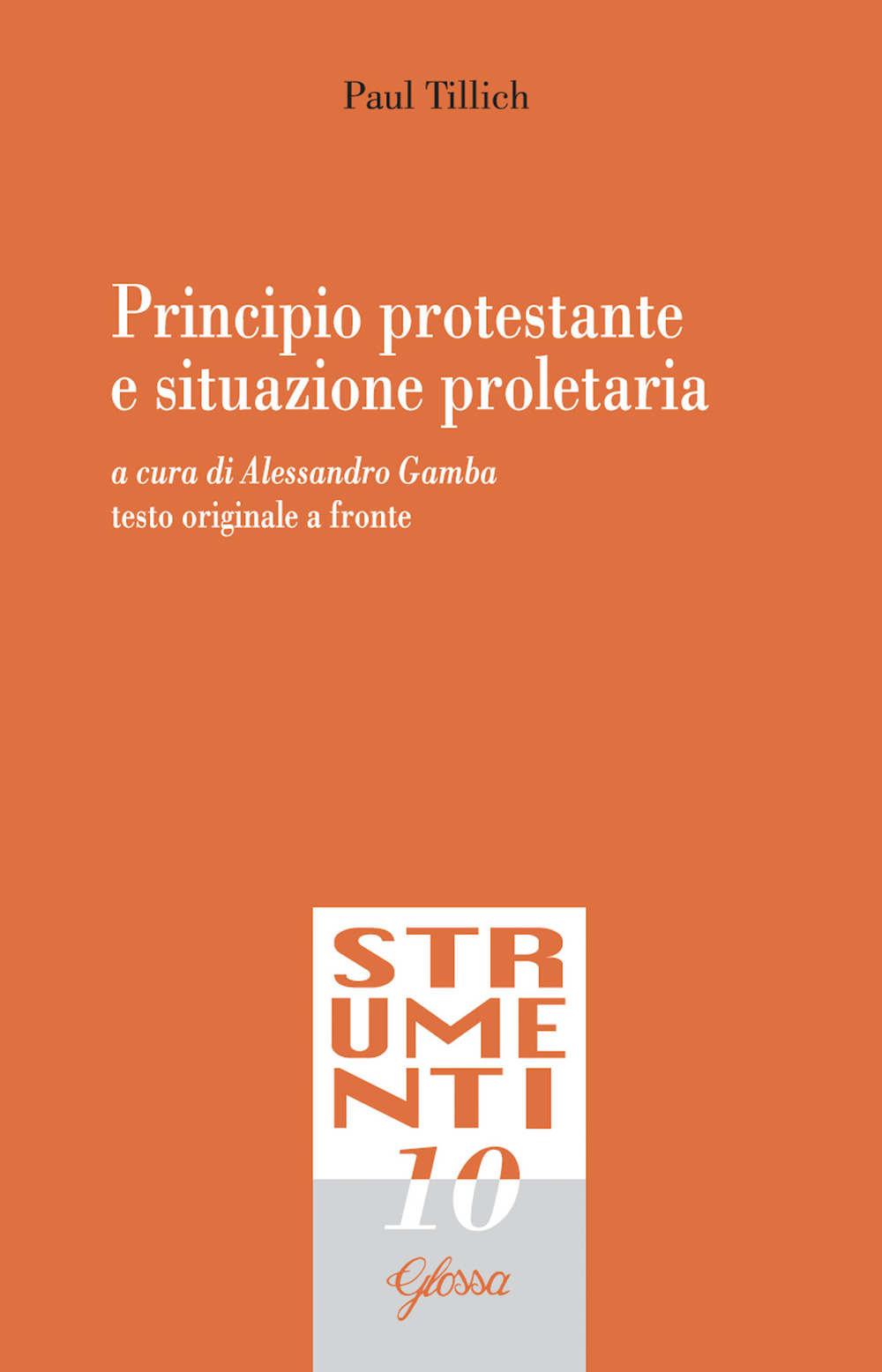 Principio protestante e situazione proletaria. Testo tedesco a fronte. Ediz. bilingue