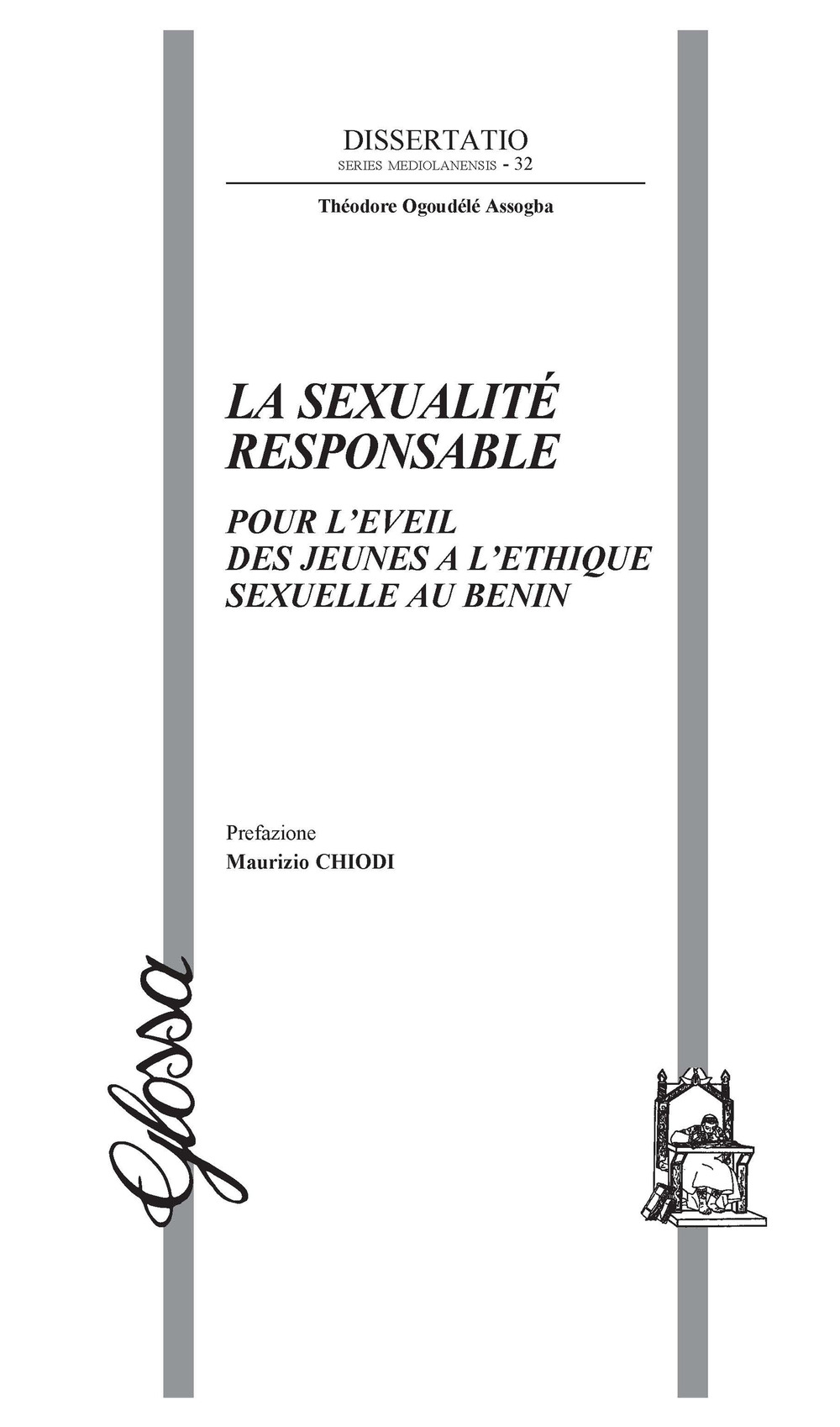 La sexualité responsable. Pour l'eveil des jeunes a l'ethique sexuelle au Benin