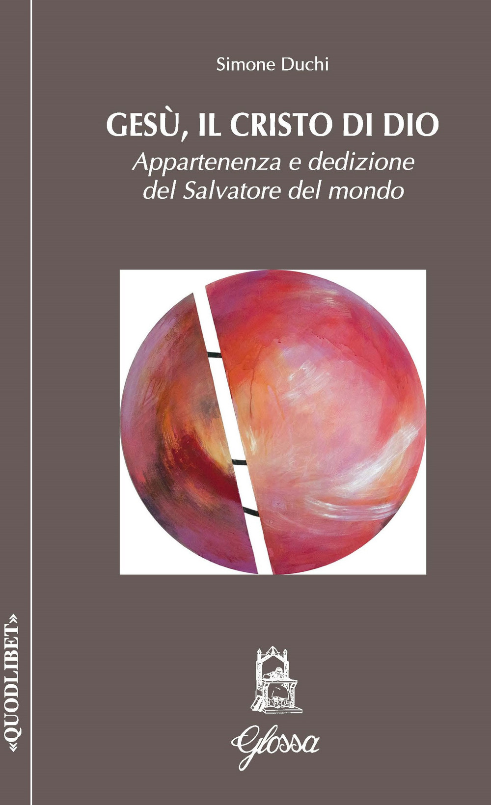 Gesù, il Cristo di Dio. Appartenenza e dedizione del Salvatore del mondo