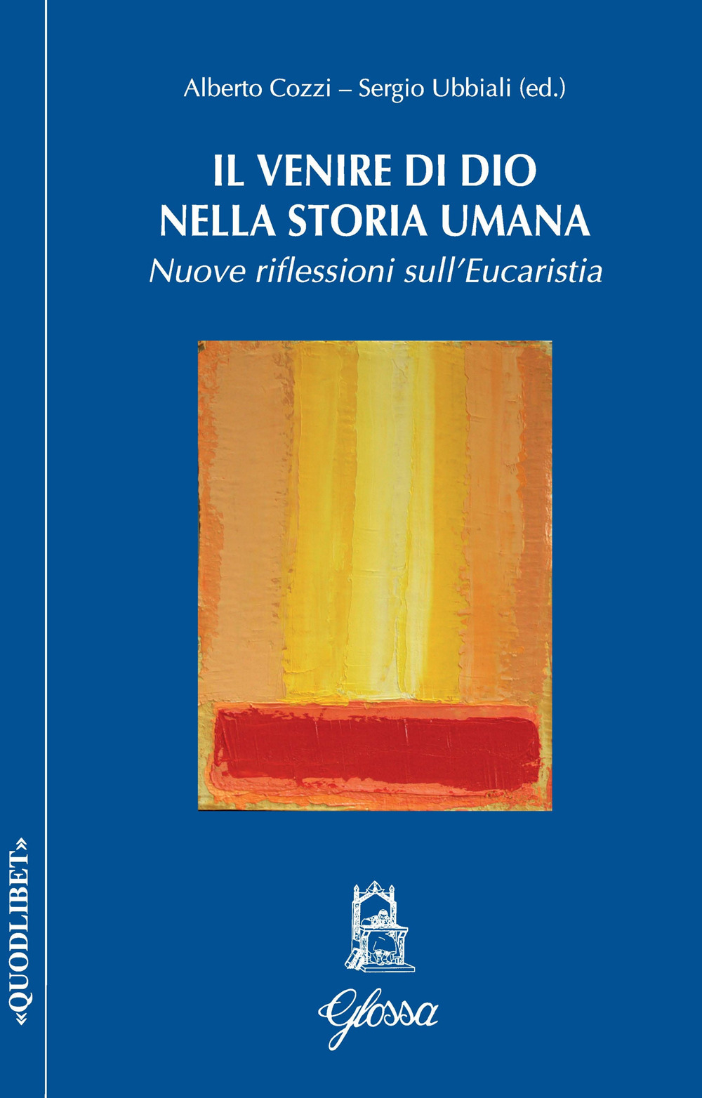 Il venire di Dio nella storia umana. Nuove riflessioni sull'Eucarestia