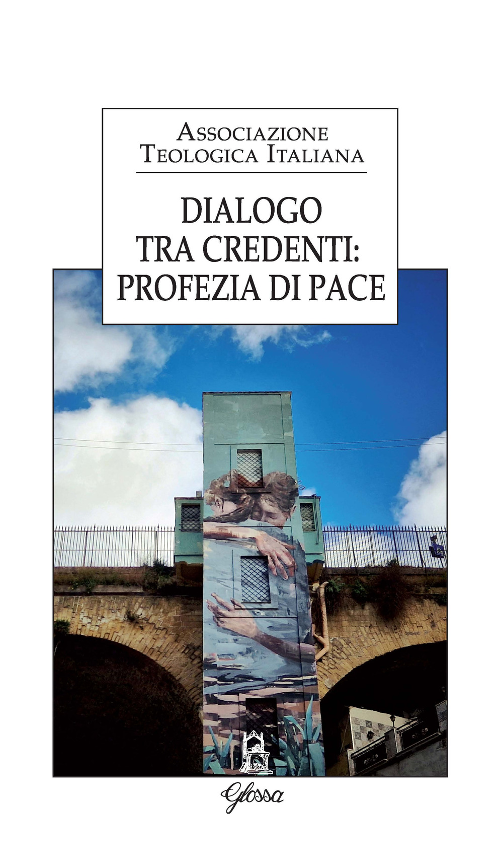 Dialogo tra credenti: profezia di pace