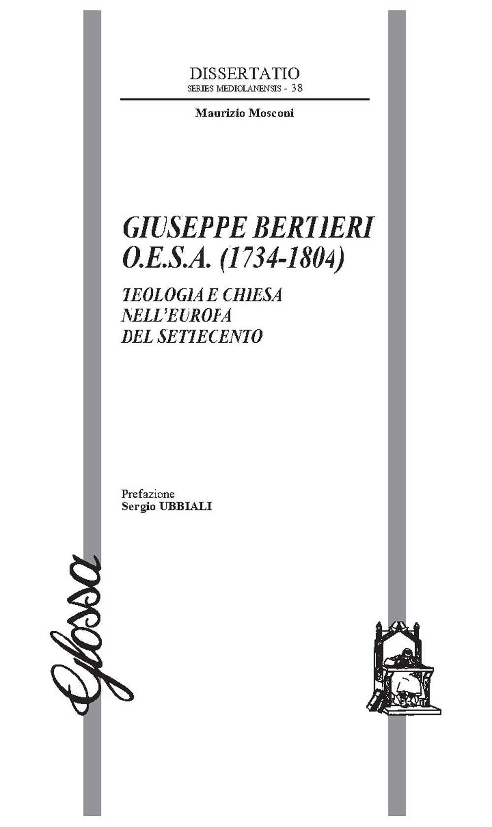 Giuseppe Bertieri O.E.S.A. (1734-1804). Teologia e Chiesa nell'Europa del Settecento