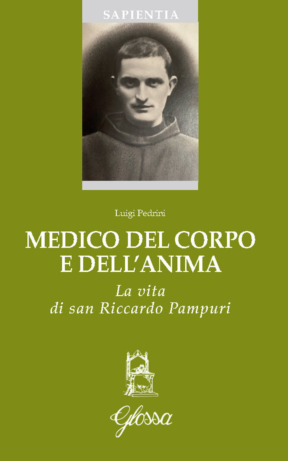 Medico del corpo e dell'anima. La vita di San Riccardo Pampuri