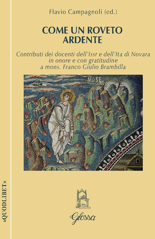 Come un roveto ardente