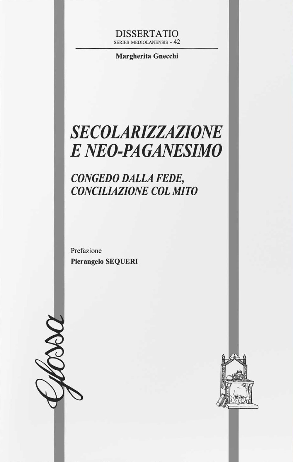 Secolarizzazione e neo-paganesimo. Congedo dalla fede, conciliazione col mito