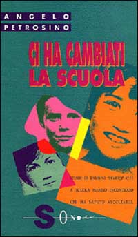 Ci ha cambiati la scuola