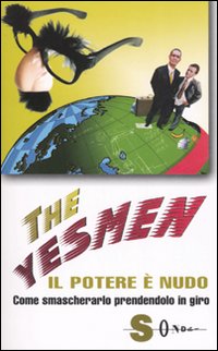 Il potere è nudo. Come smascherarlo prendendolo in giro. Ediz. illustrata