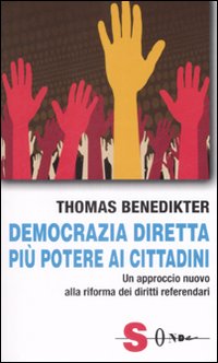 Democrazia diretta: più potere ai cittadini. Un approccio nuovo alla riforma dei diritti referendari