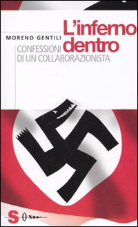 L'inferno dentro. Confessioni di un collaborazionista
