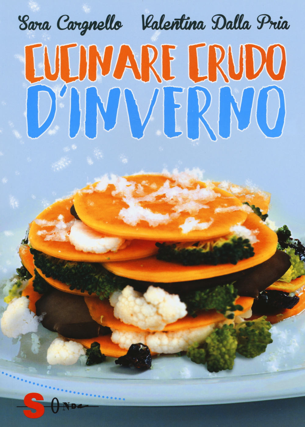 Cucinare crudo d'inverno