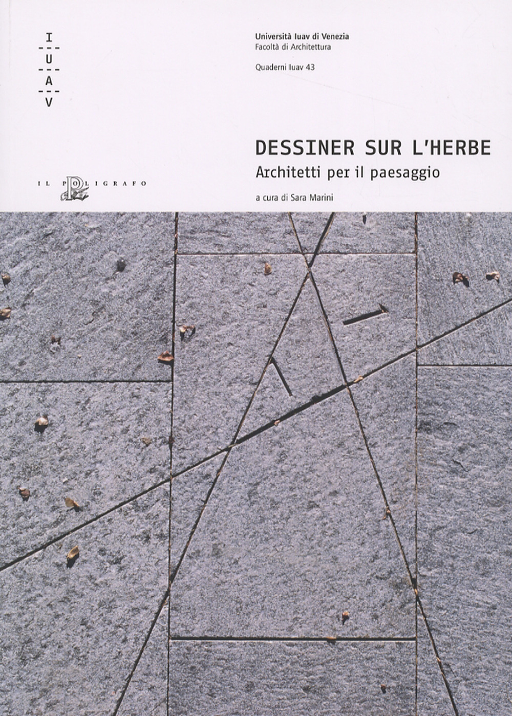 Dessiner sur l'herbe. Architetti per il paesaggio