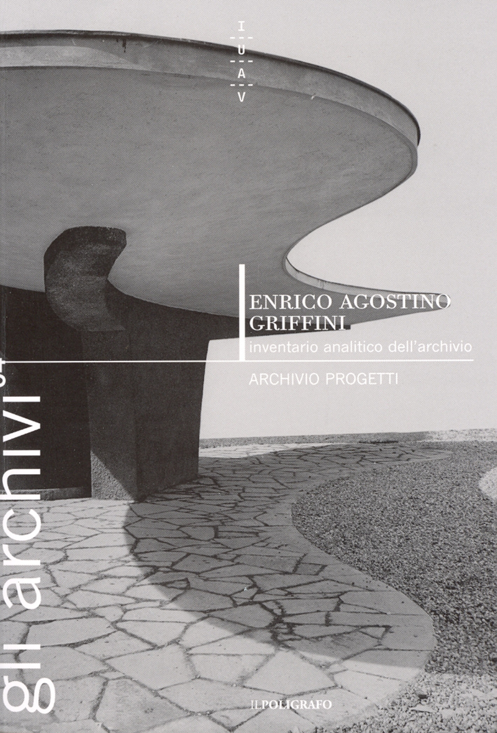 Enrico Agostino Griffini 1887-1952. Inventario analitico dell'archivio