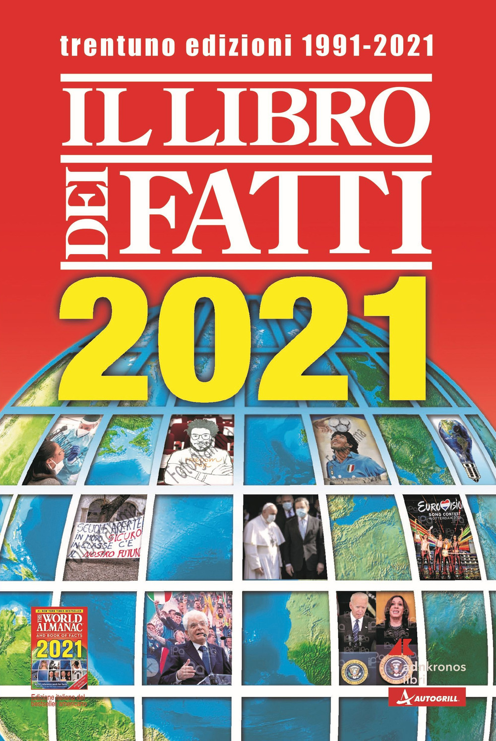 Il libro dei fatti 2021. Un milione di notizie viaggia con te