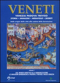 Veneti. Venezia Padova Treviso. Vol. 1