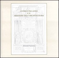 Andrea Palladio e il mestiere dell'architettura