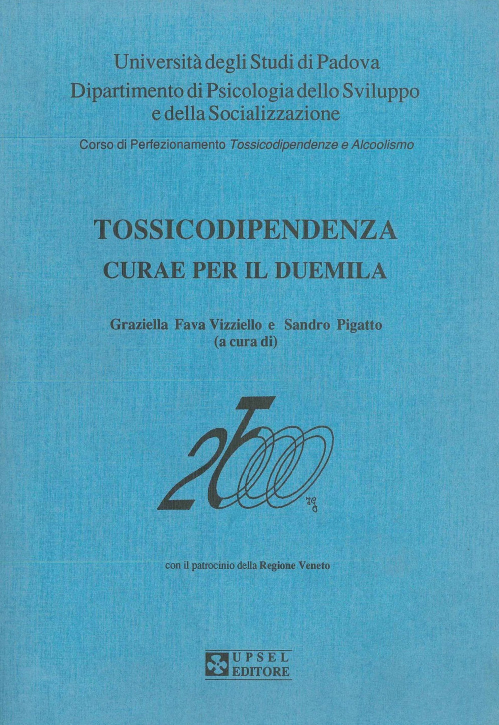 Tossicodipendenza. Curae per il Duemila