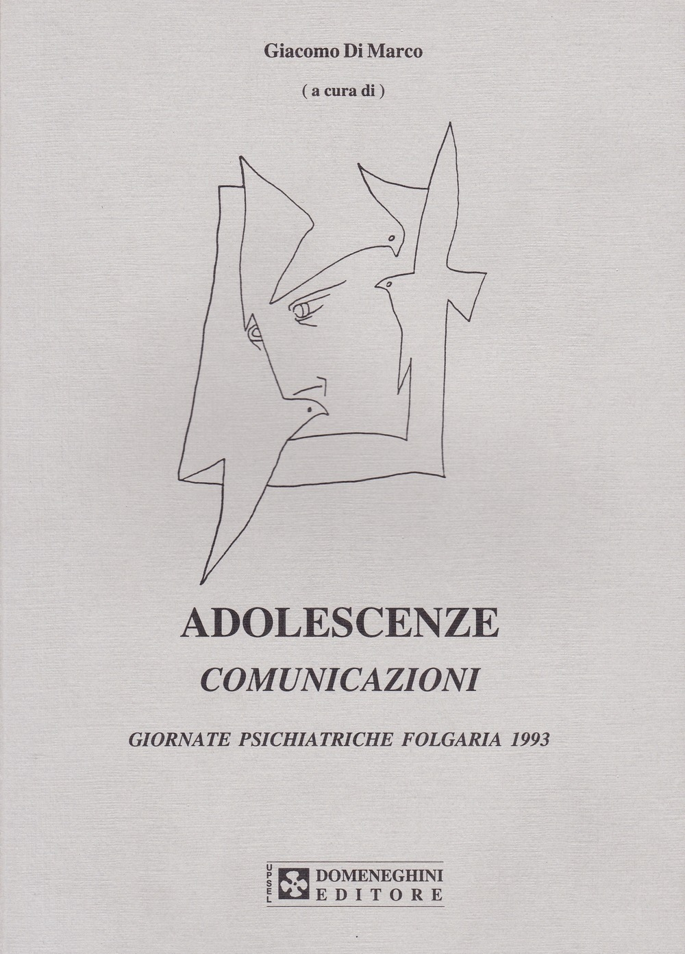Adolescenze. Comunicazioni. Giornate psichiatriche (Folgaria, 1993)