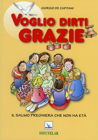 Voglio dirti grazie. Il salmo preghiera che non ha età