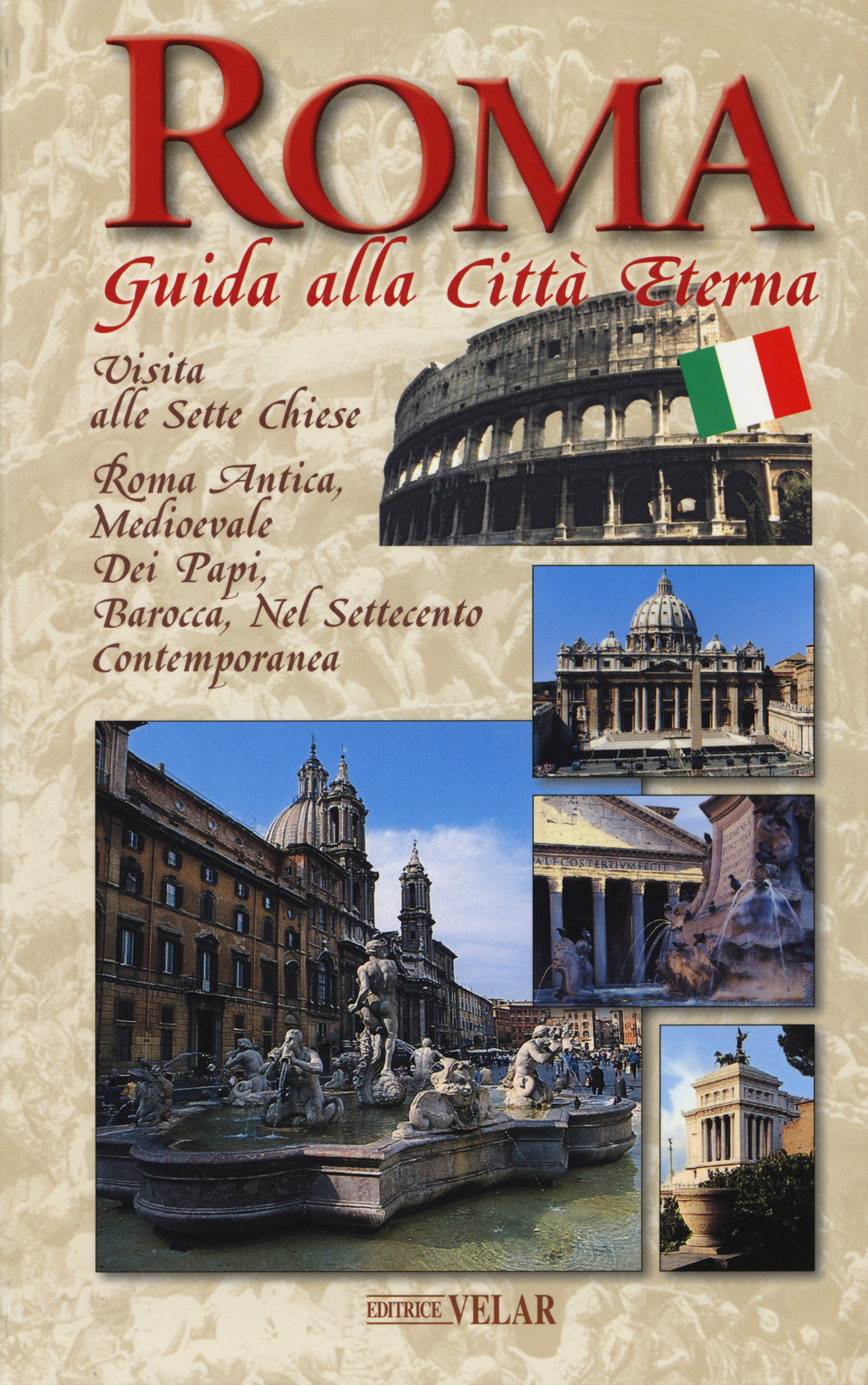 Roma. Guida alla città eterna. Con mappa