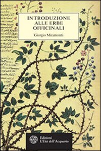 INTRODUZIONE ALLE ERBE OFFICINALI - 9788871361567