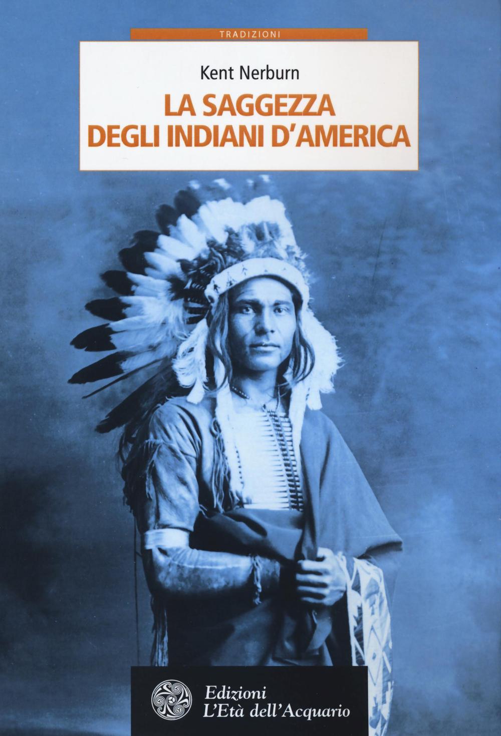 La saggezza degli indiani d'America