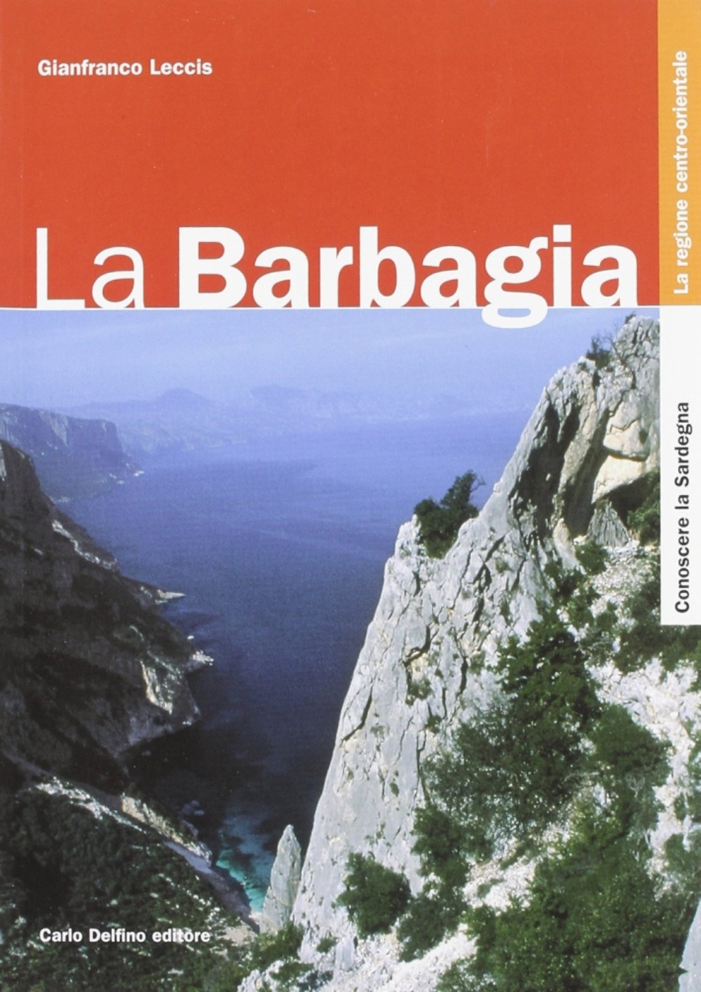 La Barbagia. Ediz. illustrata