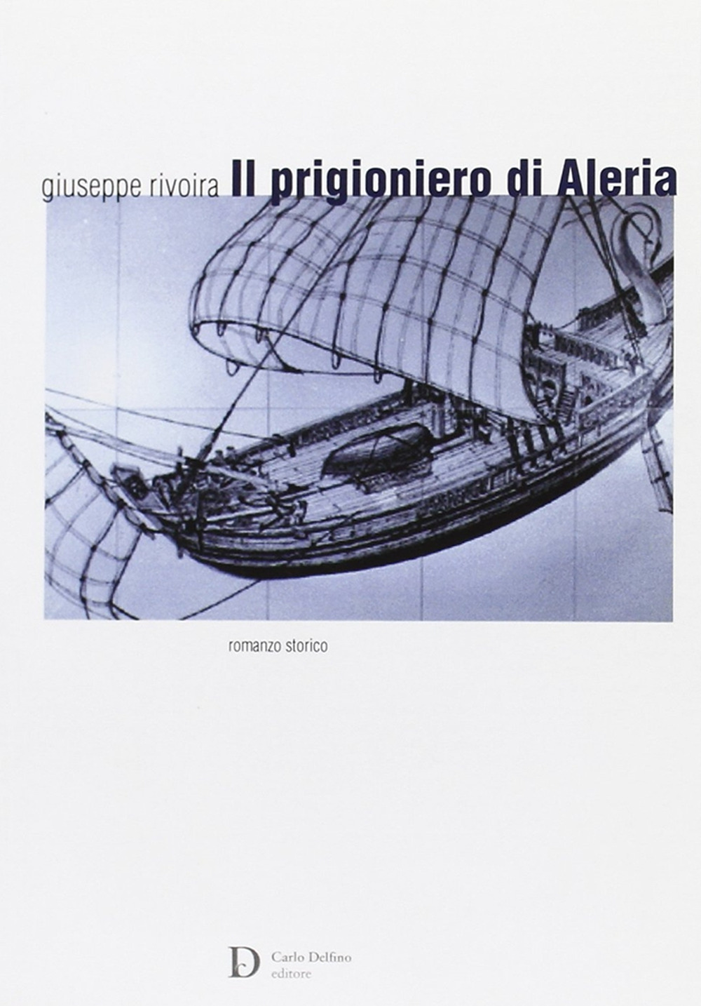 Il prigioniero di Aleria. Ediz. illustrata