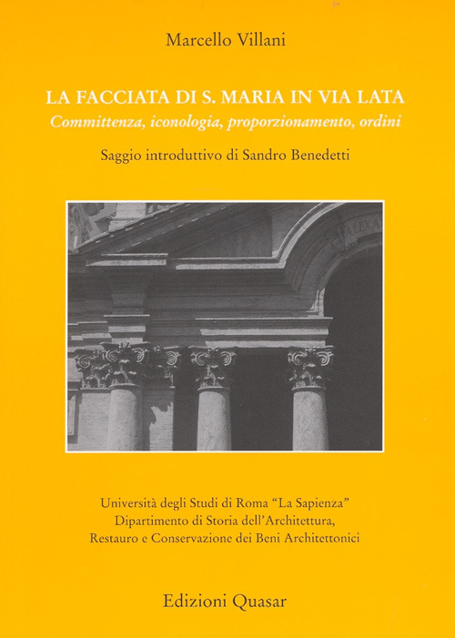 La facciata di S. Maria in via Lata. Committenza, iconologia, proporzionamento, ordini