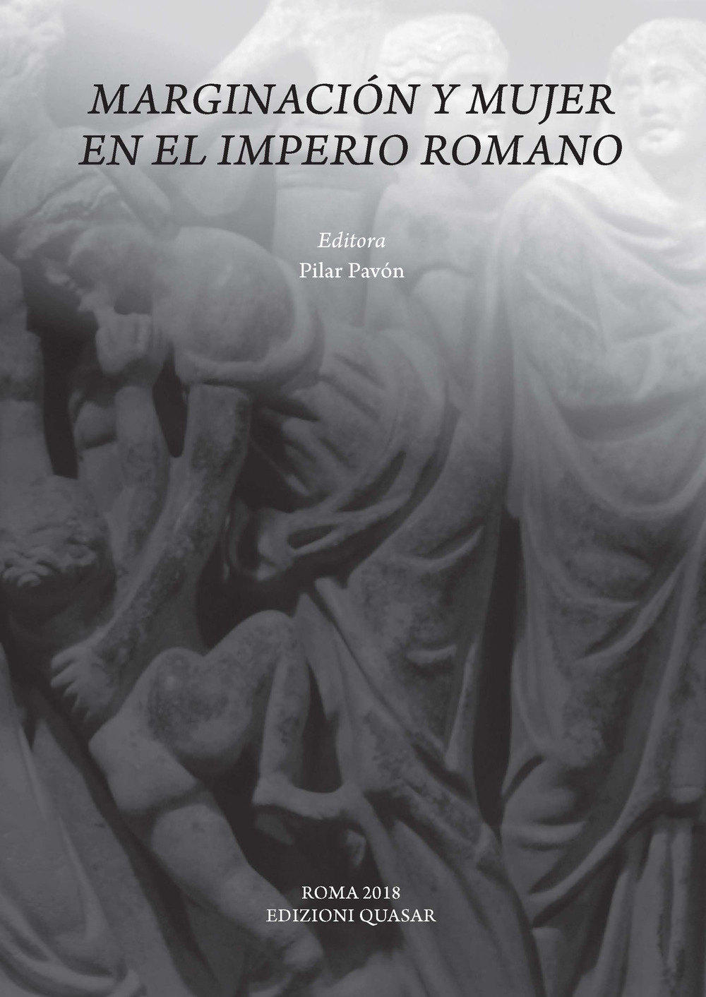 Marginación y mujer en el Imperio Romano. Nuova ediz.