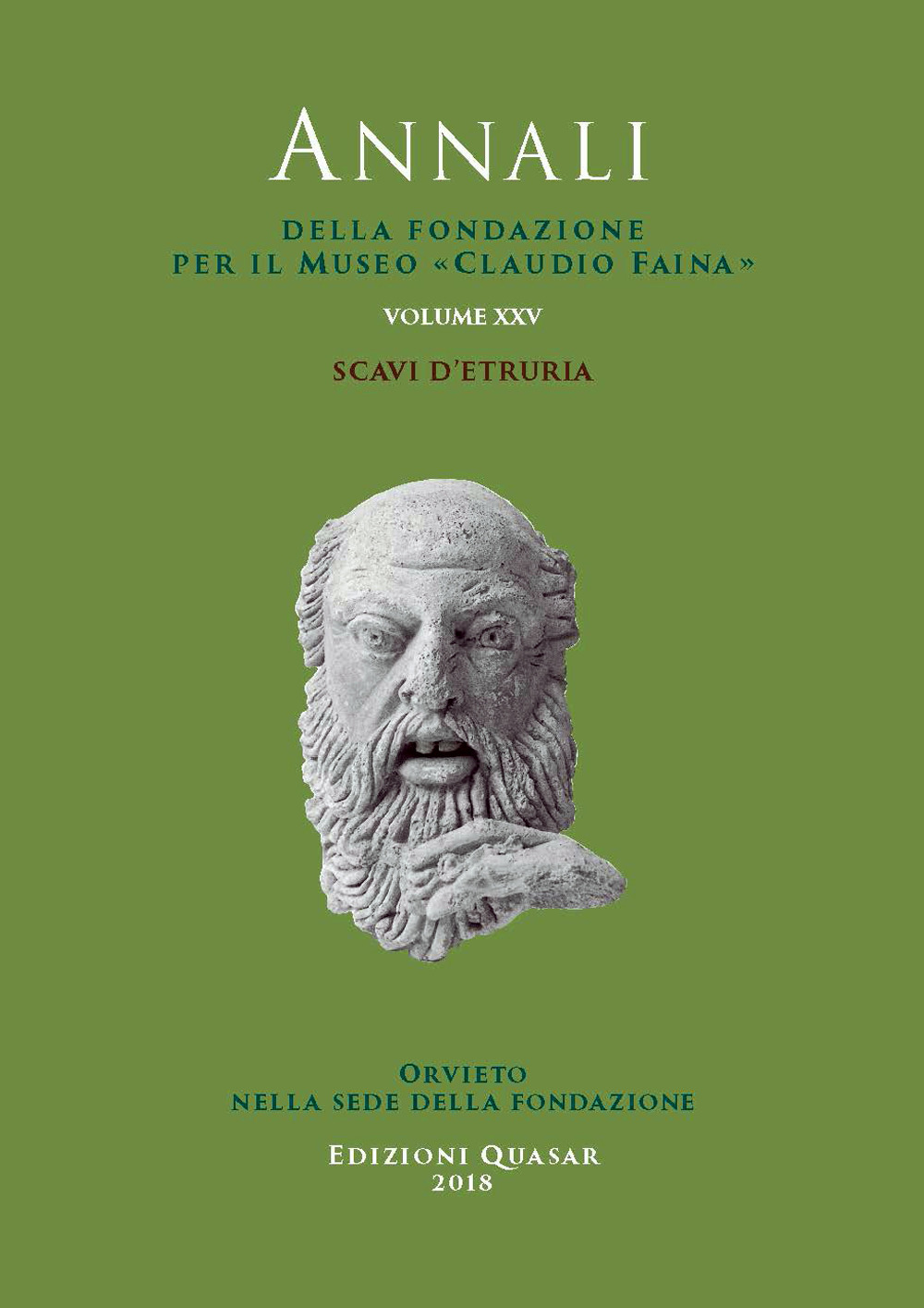 Scavi d'etruria. Atti del XXV Convegno internazionale di studi sulla storia e l'archeologia dell'etruria. Nuova ediz.