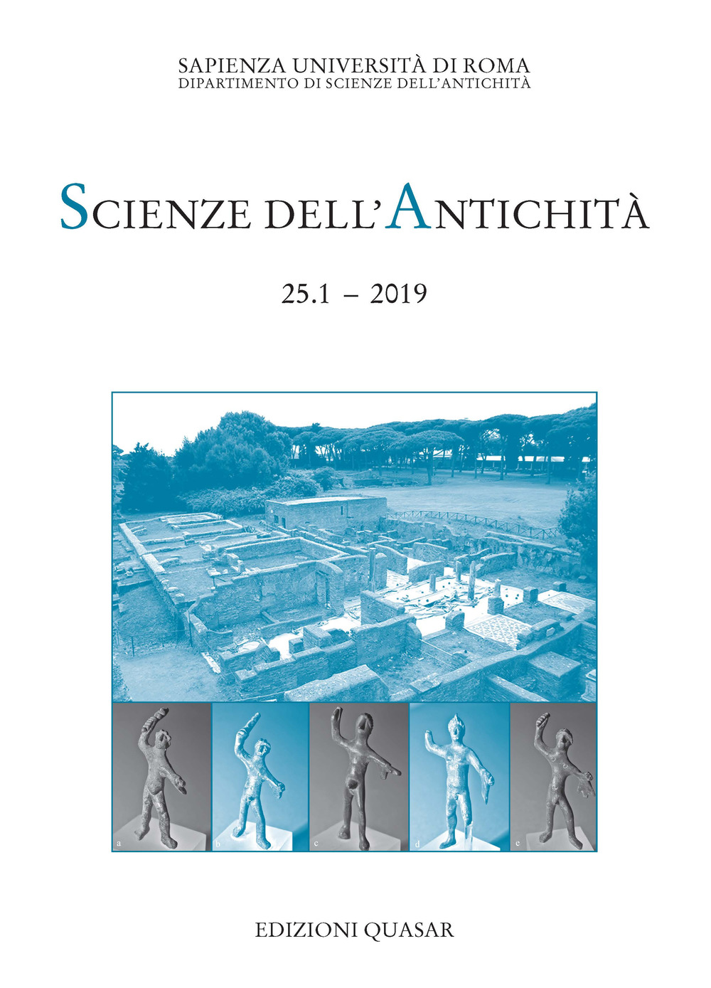Scienze dell'antichità. Storia, archeologia, antropologia (2019). Vol. 25/1: Opus imperfectum. Monumenti e testi incompiuti del mondo greco e romano
