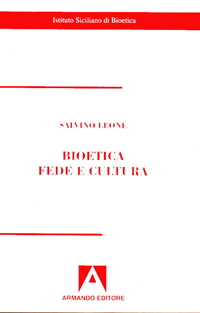 Bioetica. Fede e cultura