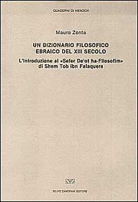 Un dizionario filosofico ebraico del XIII secolo. L'introduzione al «Sefer De 'ot ha-Filosofim» di Shem Tob ibn Falaquera