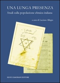 Una lunga presenza. Saggi sulla popolazione ebraica in Italia