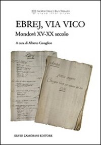 Ebrej, via Vico. Mondovì XV-XX secolo