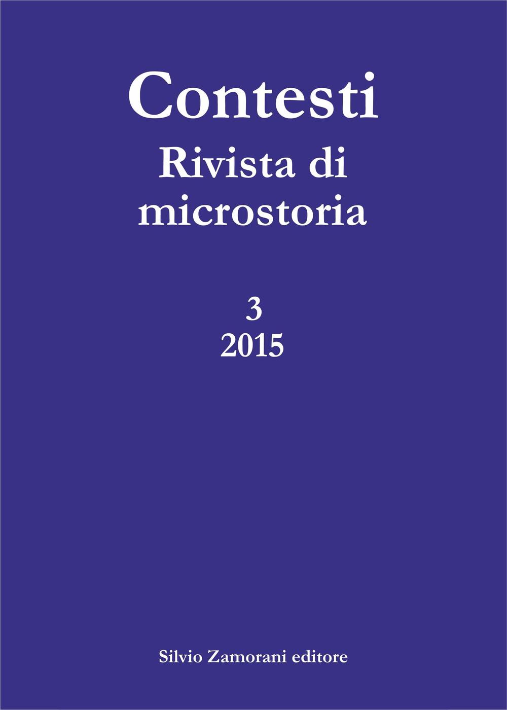 Contesti. Rivista di microstoria (2015). Vol. 3