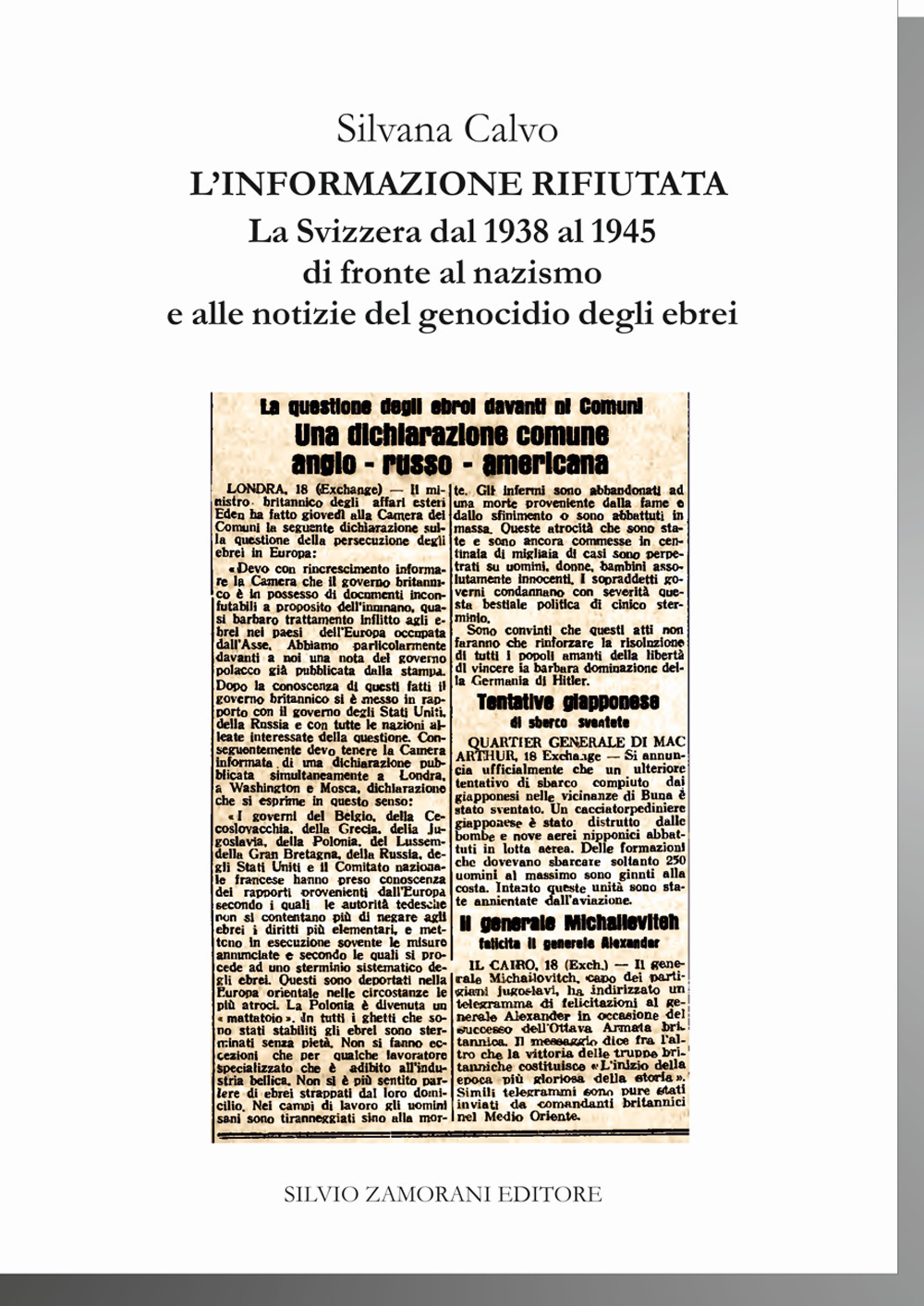 L'informazione rifiutata. La Svizzera dal 1938 al 1945 di fronte al nazismo e alle notizie del genocidio degli ebrei