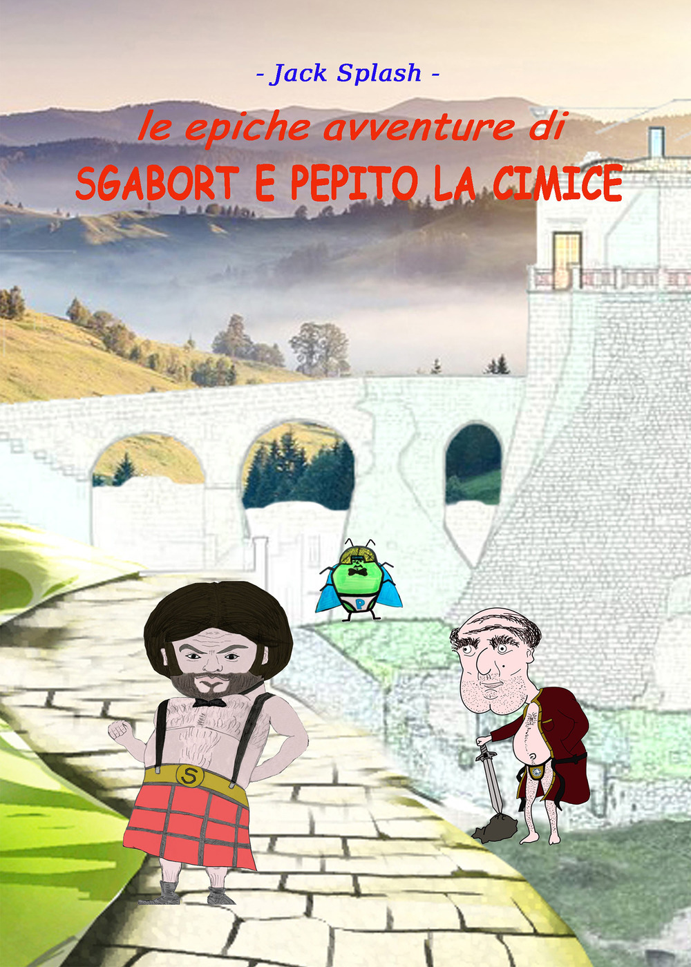 Le epiche avventure di Sgabort e Pepito la cimice