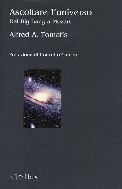 Ascoltare l'universo. Dal Big Bang a Mozart