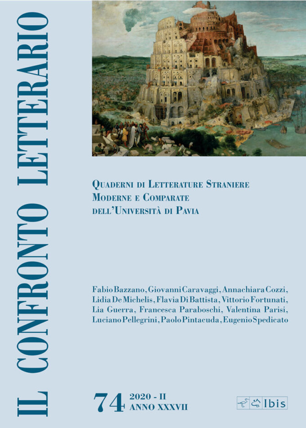 Il confronto letterario. Quaderni di letterature straniere moderne e comparate dell'università di Pavia. Vol. 74