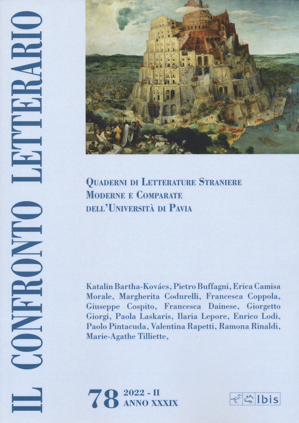 Il confronto letterario. Quaderni di letterature straniere moderne e comparate dell'Università di Pavia. Vol. 78