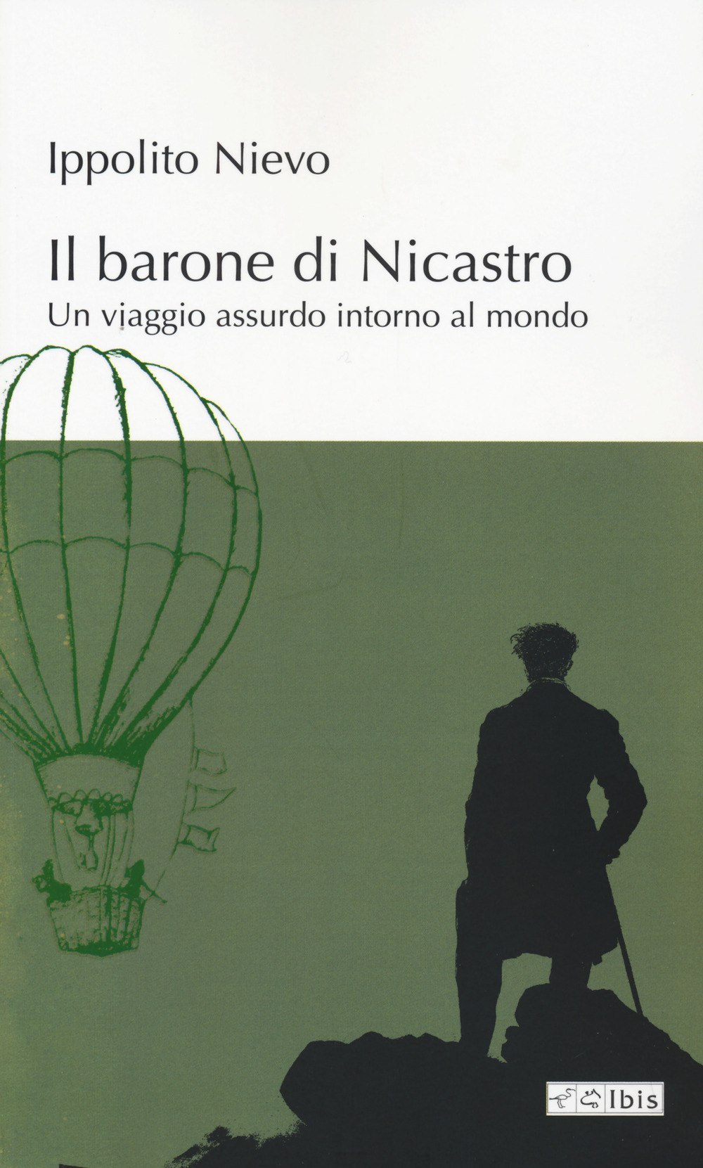 Il barone di Nicastro. Un viaggio assurdo intorno al mondo