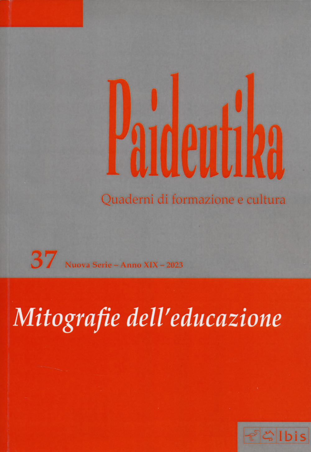 Paideutika. Vol. 37: Mitografie dell'educazione