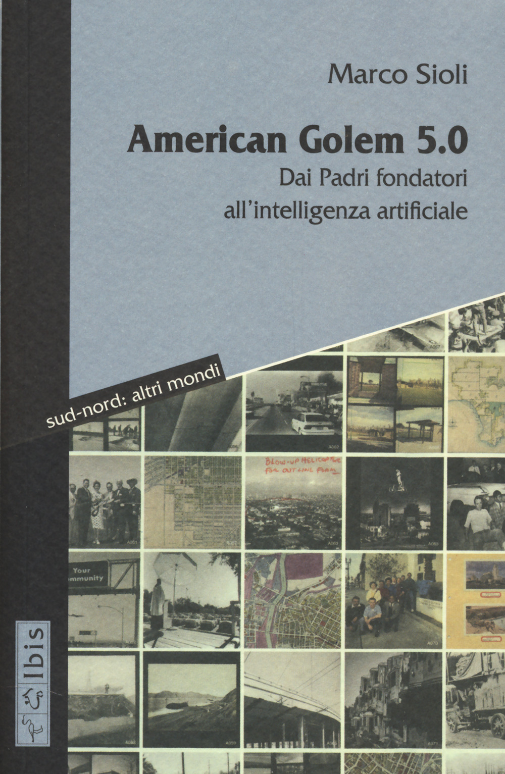 American golem 5.0 dai padri fondatori all'intelligenza