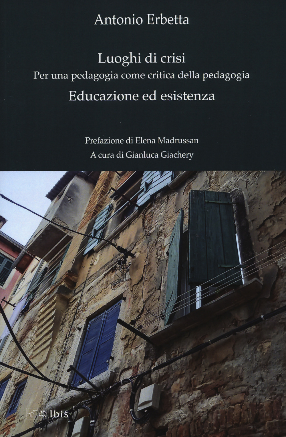 Luoghi di crisi ed educazione ed esistenza