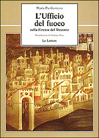 L'ufficio del fuoco nella Firenze del Trecento