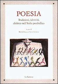 Poesia. Tradizioni, identità, dialetto nell'Italia postbellica. Atti del Convegno di studi